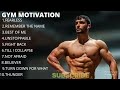 Motivational Gym songs||40 Mins. Gym Songs