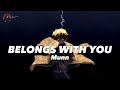 🎵|Vietsub & Lyrics| Munn - belongs with you🎵