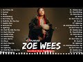 Zoe Wees Full Album ~ Zoe Wees 2024
