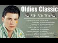 The Best Of 50s 60s & 70s - Oldies Music Collection - Top Greatest Hits Songs Of All Time