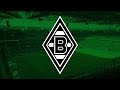 VfL Borussia Mönchengladbach Torhymne 2021/22