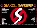 SIAKOL Greatest Hits Full Album Collection - Akala Ko'y Langit, Gawing Langit Ang Mundo ,...#siakol