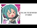 What your favorite Vocaloid song says about you!