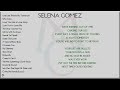 SELENA GOMEZ Playlist with Lyrics