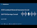 ICICI Lombard General Insurance Co Ltd Q4 FY2023-24 Earnings Conference Call