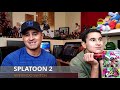 SPLATOON 2!  We have fun playing Splatoon 2 on Switch.