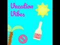 Audrey - Vacation Vibes