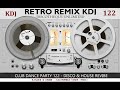 Retro Remix KDJ - Club Dance Party 122 KDJ 2023 (Nu Disco & Electro House)