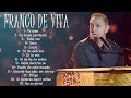 FRANCO DE VITA EXITOS Sus Mejores Canciones FRANCO DE VITA MIX EXITOS