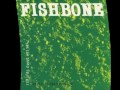 Fishbone   Hide Behind My Glasses