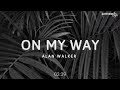 On My Way ft. Alan Walker [Slowed+Reverbed] -Late night lofi