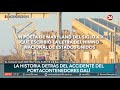 El buque que destruyó el Puente de Baltimore: historia e investigación