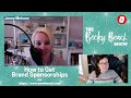How to Get Lucrative Brand Sponsorships with Jenny Melrose - Becky Beach Show Podcast