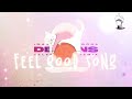 Mood Boster songs to start your day ~ chill vibes