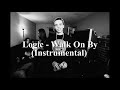 Logic - Walk On By (Instrumental) [reprod. PHONKstrumental]