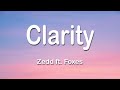 Zedd ft. Foxes - Clarity 1 Hour (Lyrics)