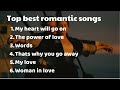 Top 6 best romantic songs of all the time