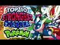 Top 10 Strongest Starter Pokemon