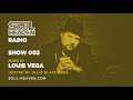 Soul Heaven Radio 003: Louie Vega