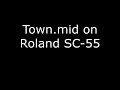 Town.mid on Roland SC-55