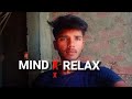 Mind relax song ll happynes song slow and reverb arjeet sing song best song ☺☺