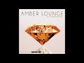 Schwarz & Funk - Amber Lounge - Chillout Music Mix