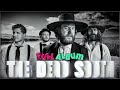 The Dead South Greatest Hits Full Album 2024 ⚡  Music Folk Bluegrass Spaghetti, In Hell ...