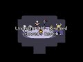 Undertale OST - Reunited - Slowed + Reverb