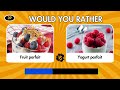 Would You Rather...' Quiz Questions!  50 Fun Junk Food vs Healthy Food Edition