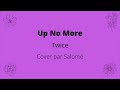 Up no more (Twice) - Cover