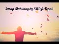 Sarap Mabuhay - Flow Mac × Jkilla