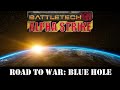 Road to War for Blue Hole | Strategic Campaign Guide | Tamar Rising