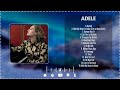 Adele - Greatest Hits 2024 Collection ~ Top 15 Hits Playlist Of All Time