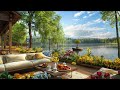 Lakeside cafe in spring with jazz relaxing music | Morning jazz to study and work efficiency