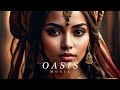 Oasis Music - Ethnic & Deep House Mix 2024 [Vol.9]