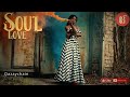 SOUL LOVE - Beautiful Soul & RnB music