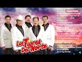 LOS TIGRES DEL NORTE ~ PUROS CORRIDOS PESADOS PA PISTEAR ~ GRANDES EXITAZOS