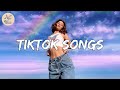 Tiktok songs playlist ~ Tiktok songs playlist that is actually good | A.C Vibes