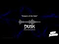 DUSK - Keepers of the Gate (OST now on sale!)