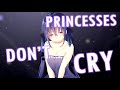 Nightcore - Princesses Don't Cry (1 Hour)