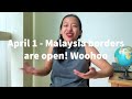 MALAYSIA OPENING ITS BORDERS ON 1ST APRIL 2022! Yehey!