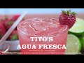 Mix Up a Tito’s Agua Fresca