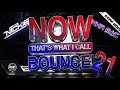 NOW! That's What I Call Bounce Volume 21 - Nickiee & Anna Mac - DHR