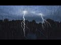 Nature Sounds For Sleeping, Slept Soundly With Heavy Rain And Thunderstorm 1 Hour