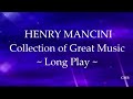 Henry Mancini   Collection of Great Music