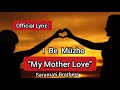 MY MOTHER LOVE (official music with English subtitle)