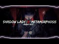 Shadow lady x Metamorphosis  (phonk tiktok mashup) - [edit audio]