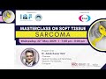 Masterclass on Soft Tissue Sarcoma