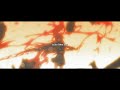 disappear「4K AMV/EDIT」World End