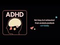 ADHD Aha | Not lazy, but exhausted from analysis paralysis (Emily’s story)